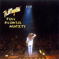 Ted Nugent - Full Bluntal Nugity (2001)