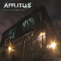 Afflitus - Promises You Can\'t Keep (2005)