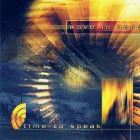 Wave In Head - Time To Speak (2001)
