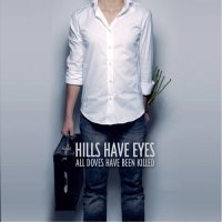 Hills Have Eyes - All Doves Have Been Killed (2007)