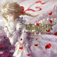 MinstreliX - Tales Of Historia (2012)