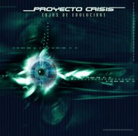 Proyecto Crisis - Ojos de Evolución (2005)