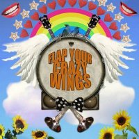 The Heart Strings - Flap Your Crazy Wings (2011)