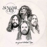 Sun And Sail Club - The Great White Dope (2015)