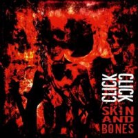Click Click - Skin And Bones (2011)