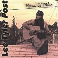 Lee Tyler Post - House Of Miles (2002)