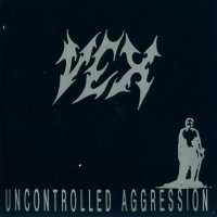 Vex - Uncontrolled Aggression (1996)