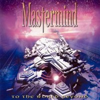 Mastermind - To The World Beyond (2004)