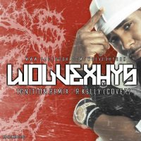 WolveXhys - Ignition Remix (2013)