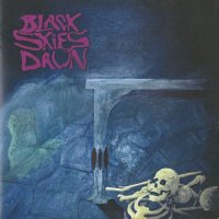 Black Skies Dawn - Black Skies Dawn (2017)