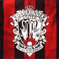 VA - Roadrunner United: The All-Star Sessions (2005)