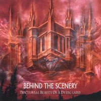 Behind the Scenery - Nocturnal Beauty of a Dying Land (1997)  Lossless