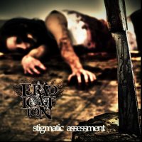 Eradication - Stigmatic Assessment (2011)