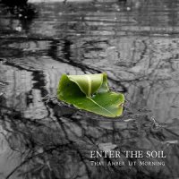 Enter The Soil - That Amber Lit Morning (2017)