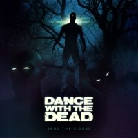 Dance With The Dead - Send The Signal [EP] (2014)