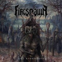 Firespawn - The Reprobate (Limited Edition) (2017)