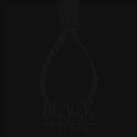Black Tongue - Coma (2014)