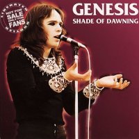 Genesis - Shade Of Dawning [Bootleg] (1972)