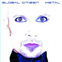 Global Citizen - Metal (2016)