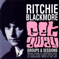 Ritchie Blackmore - Getaway - Groups & Sessions (2006)