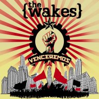 The Wakes - Venceremos (2016)