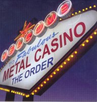 The Order - Metal Casino (2007)  Lossless