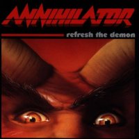 Annihilator - Refresh The Demon (Reissue 2002) (1996)  Lossless