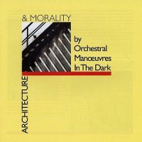 OMD (Orchestral Manoeuvres In The Dark) - Architecture & Morality (1981)