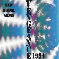 New Model Army - Vengeance 1994 (1994)