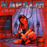 Napalm - Cruel Tranquillity (1989)
