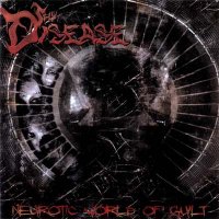 Thy Disease - Neurotic World Of Guilt (2004)