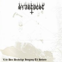 Svartpest - Ved Den Drabelige Inngang Til Helvete (2003)