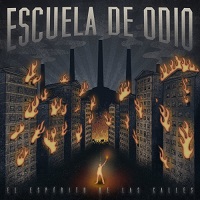 Escuela De Odio - El Espíritu de las Calles (2017)