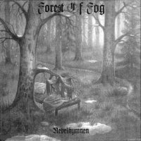 Forest Of Fog - Nebelhymnen (2005)