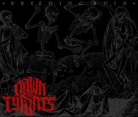 Dawn Of Tyrants - Breeding Ruin (2017)