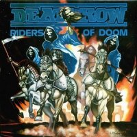 Deathrow - Satan\'s Gift (Riders Of Doom) / The Lord Of The Dead [Re-Release & Remastered 2008] (1986)  Lossless