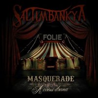 Saltimbankya - Masquerade: A Circus Drama (2017)