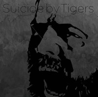 Suicide By Tigers - Suicide By Tigers (2016)