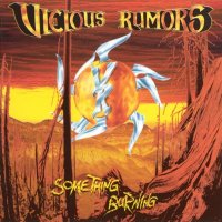 Vicious Rumors - Something Burning (1996)