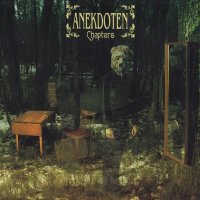 Anekdoten - Chapters (2009)