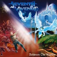 Seventh Avenue - Between The Worlds (2003)