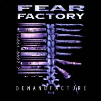 Fear Factory - Demanufacture [US EDITION] (1995)  Lossless