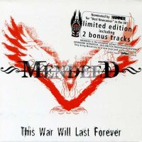 Mendeed - This War Will Last Forever (Limited Edition) (2006)