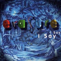 Erasure - I Say I Say I Say (1994)