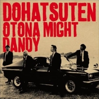 Dohatsuten - Otona Might Dandy (2010)
