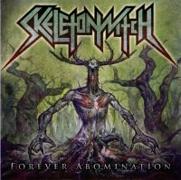 Skeletonwitch - Forever Abomination (2011)