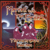 Merrell and the Exiles - The Early Year(1964-1967) (1994)