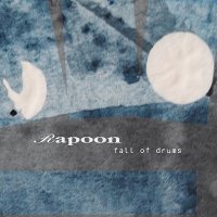 Rapoon - Fall Of Drums (2014)