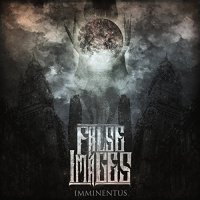 False Images - Imminentus (2016)