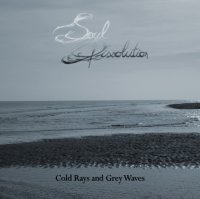 Soul Dissolution - Cold Rays And Grey Waves (2014)